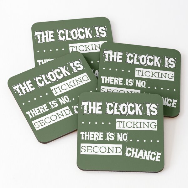 Item preview, The clock is ticking there is no second chance designed and sold by Topmel.