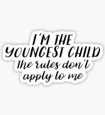 I'm the Youngest Child Sticker