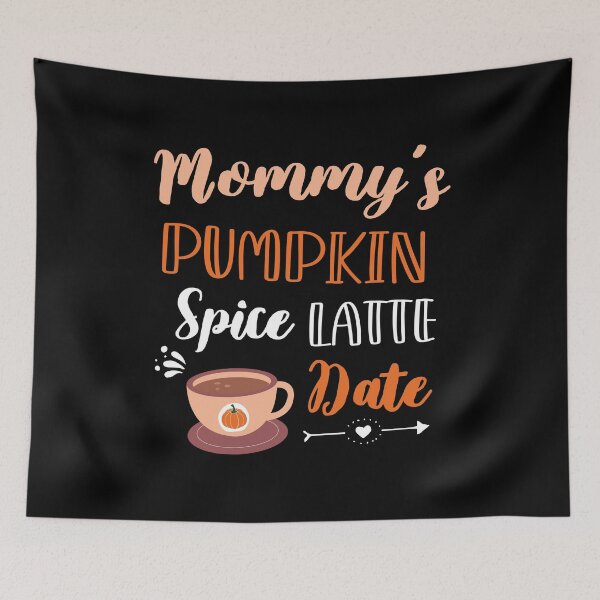Item preview, Mommy's Pumpkin Spice Latte Date - Cute Pumpkin Fall Toddler designed and sold by Run to Creations.