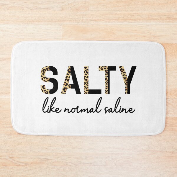 Item preview, Salty like normal saline Funny Nurse saying Cheetah print typography| Nurse life, Nursing student, Nurse in Training | Nurse gift designed and sold by Violet Treasures.