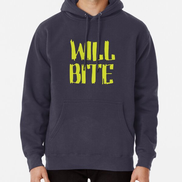 Will Bite Pullover Hoodie