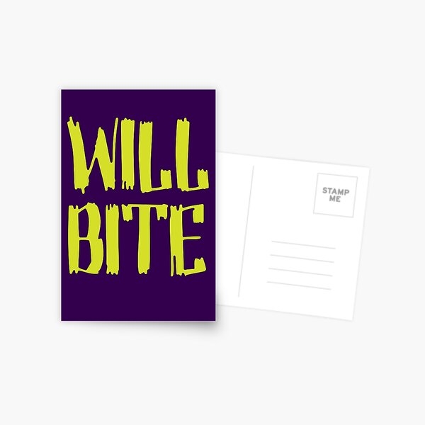 Will Bite Postcard