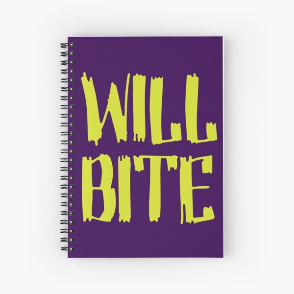 Will Bite Spiral Notebook