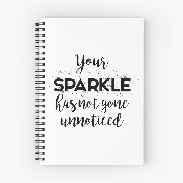 Item preview, Your sparkle has not gone unnoticed designed and sold by doodle189.