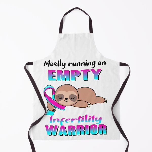 Item preview, Mostly Running On Empty Infertility Warrior designed and sold by Brad-FI.