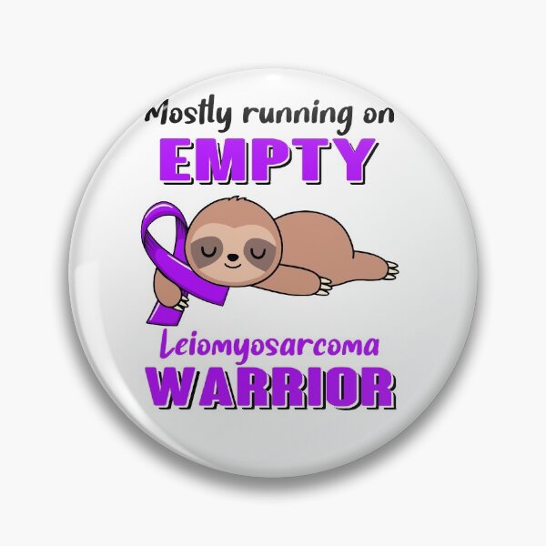 Item preview, Mostly Running On Empty Leiomyosarcoma Warrior designed and sold by Brad-FI.