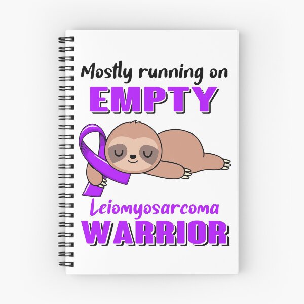 Item preview, Mostly Running On Empty Leiomyosarcoma Warrior designed and sold by Brad-FI.