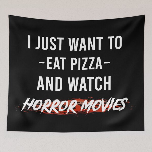 Item preview, I Just Want To Eat Pizza And Watch Horror Movies designed and sold by StarsPower.