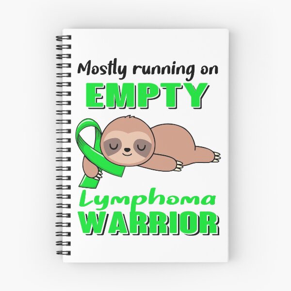 Item preview, Mostly Running On Empty Lymphoma Warrior designed and sold by Brad-FI.