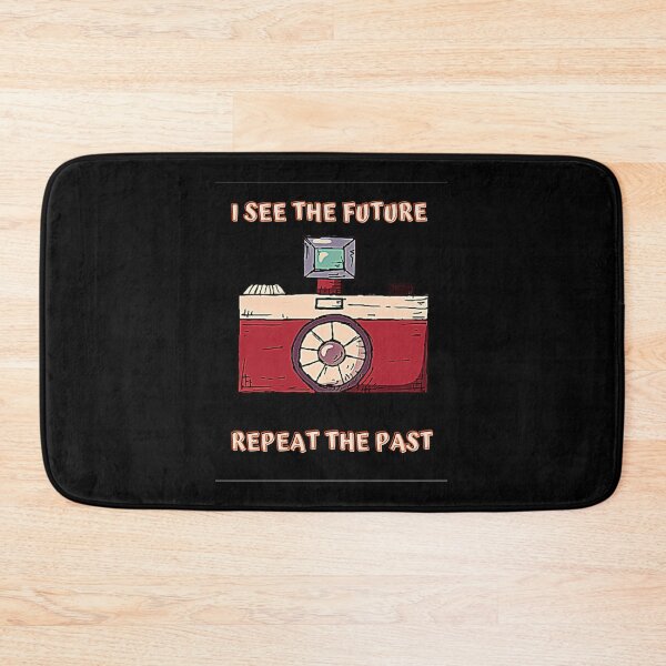 Item preview, i see the future repeat the past designed and sold by Aparecida Fernanda F.Lemas Santos.
