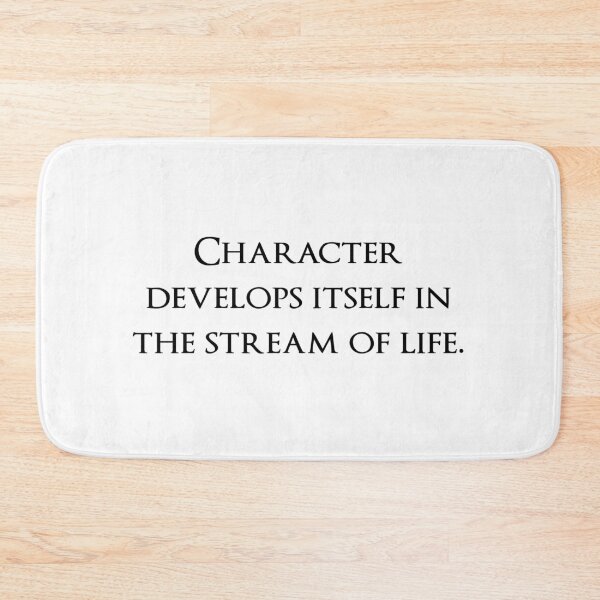 Item preview, Character develops itself in the stream of life. Quotes store designed and sold by QuotesStore-2.