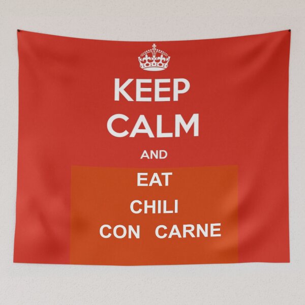 Item preview, KEEP CALM AND EAT CHILI CON CARNE designed and sold by TALAT-SHOPS.