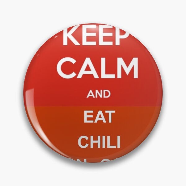 Item preview, KEEP CALM AND EAT CHILI CON CARNE designed and sold by TALAT-SHOPS.