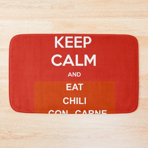Item preview, KEEP CALM AND EAT CHILI CON CARNE designed and sold by TALAT-SHOPS.