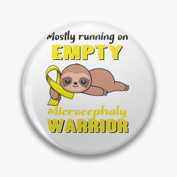 Item preview, Mostly Running On Empty Microcephaly Warrior designed and sold by Brad-FI.