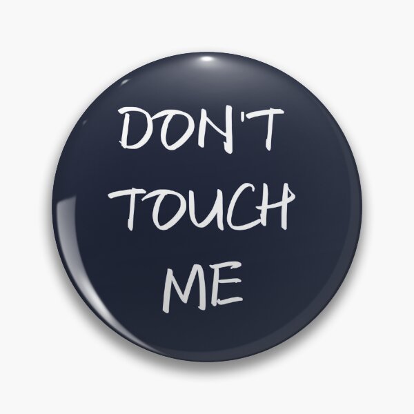 Item preview, Don't touch me designed and sold by LaurentRuiz.