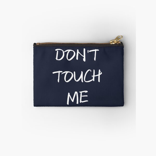 Item preview, Don't touch me designed and sold by LaurentRuiz.