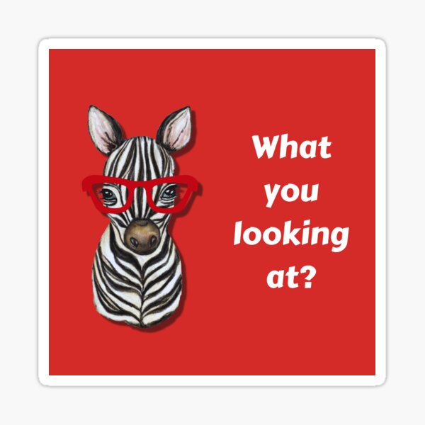 Item preview, What you looking at? designed and sold by BeautyofColor.