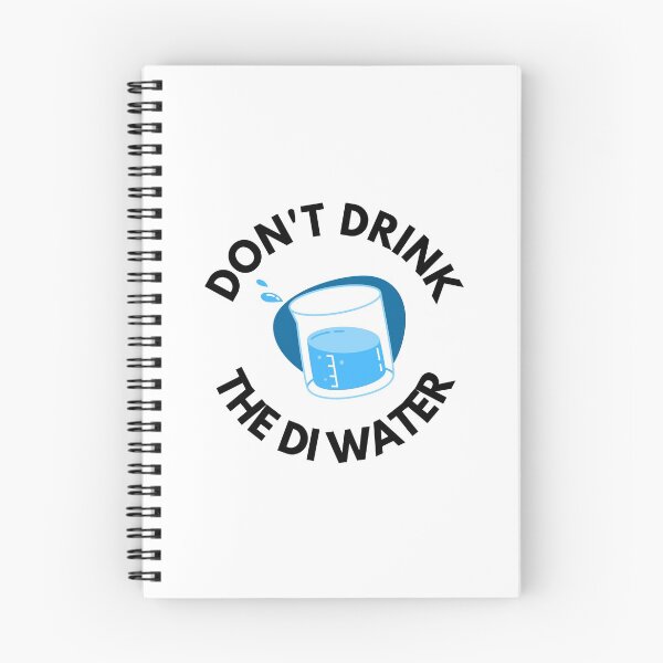 Item preview, Don't Drink The DI Water - Biotechnology, Molecular Biology, Vaccine, PCR, Medicine designed and sold by jadedscientist.