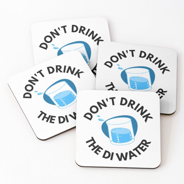 Item preview, Don't Drink The DI Water - Biotechnology, Molecular Biology, Vaccine, PCR, Medicine designed and sold by jadedscientist.