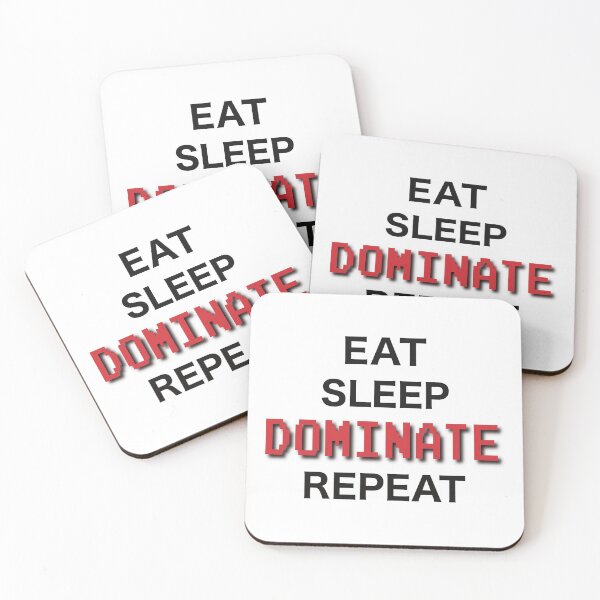 Item preview, Eat Sleep Dominate Repeat - black letters designed and sold by FlorenciaBliss.