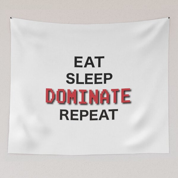 Item preview, Eat Sleep Dominate Repeat - black letters designed and sold by FlorenciaBliss.