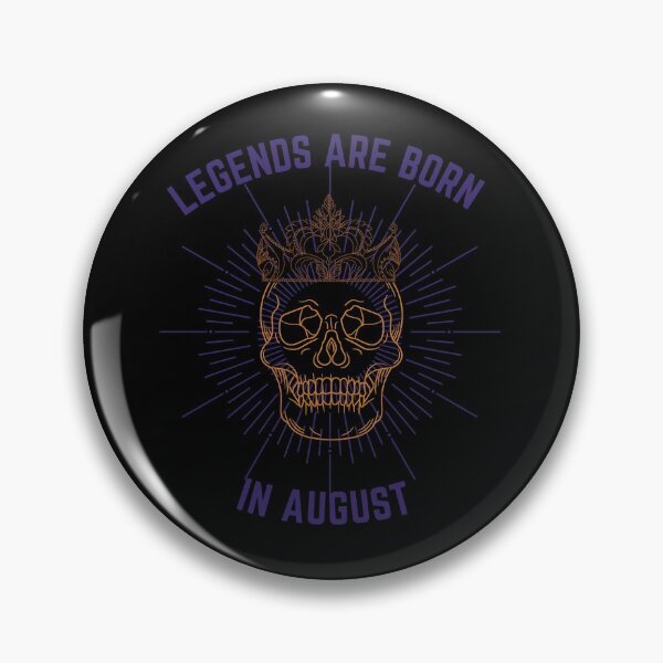 Item preview, Legends are born in august. August birthday month. Graphic traditional tattoo skull and crown.  designed and sold by theslowdown.