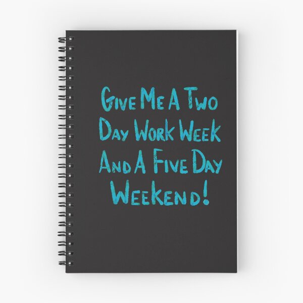 Item preview, Two Day Work Week designed and sold by clounewcomb.