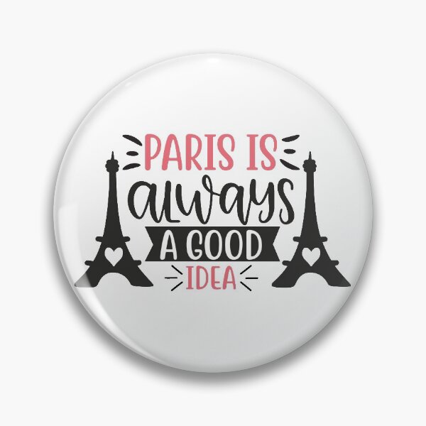 Item preview, ▶ ️ PARIS IS ALWAYS A GOOD IDEA ❤️ designed and sold by KHAOTICSHOP.