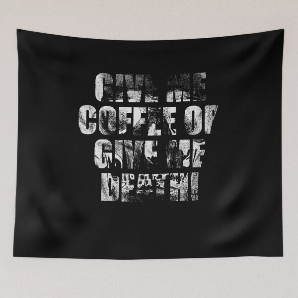 Item preview, Give me coffee or give me death designed and sold by beachcamper.