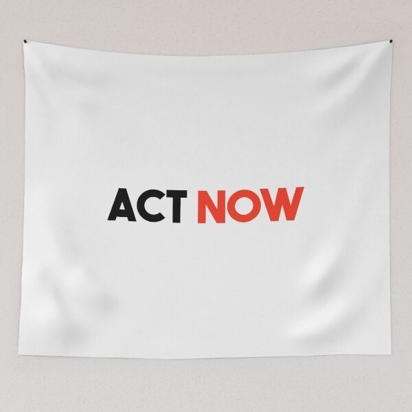Item preview, Act Now  designed and sold by FriendsList.