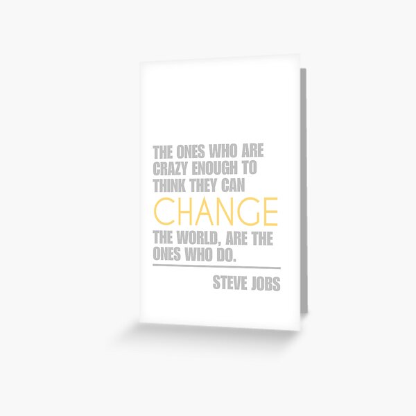 Change the world - Steve Jobs Greeting Card