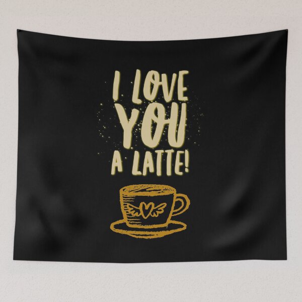 Item preview, Cute coffee lover quote. I love you a latte. Caffeine lover design.  designed and sold by efenem.