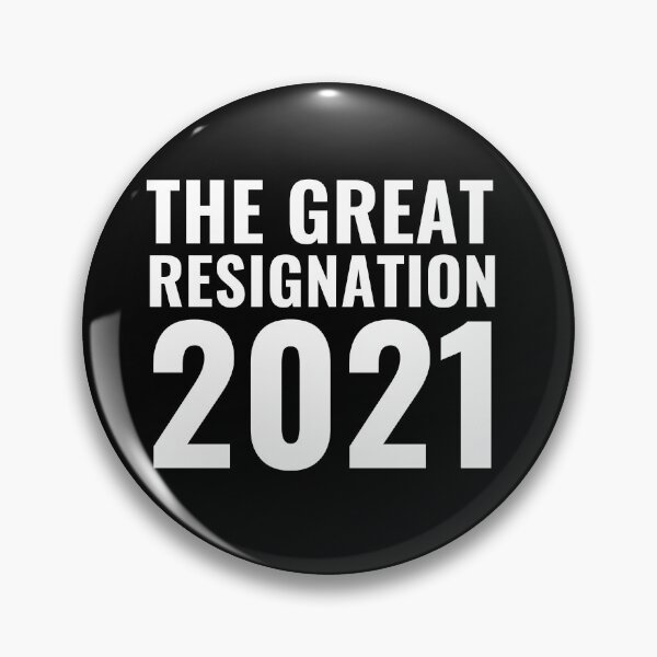 Item preview, The Great Resignation designed and sold by NoirOwned.