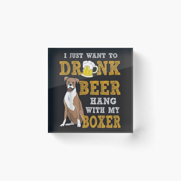Item preview, I Just Want To Drink Beer Hang With My Boxer Shir1 designed and sold by NormaEng.