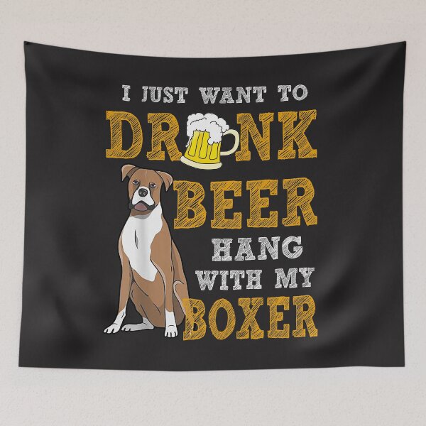 Item preview, I Just Want To Drink Beer Hang With My Boxer Shir1 designed and sold by NormaEng.