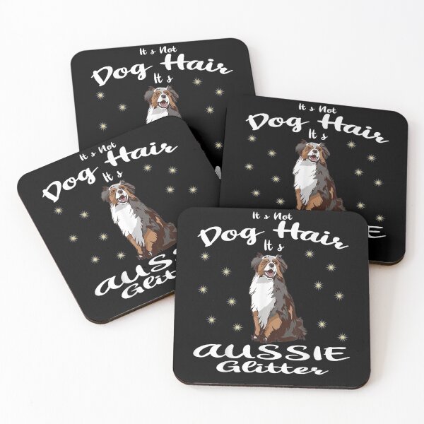 Item preview, It's Not Dog Hair It's Aussie Australian Shepherd Lover designed and sold by vivanbess.