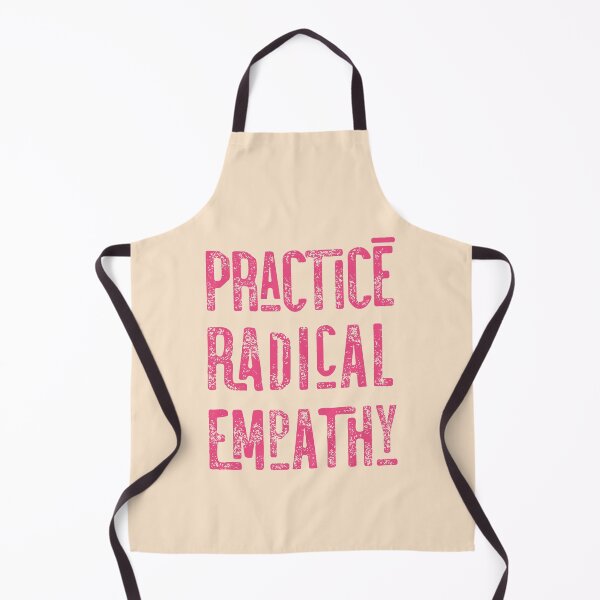 Item preview, Practice Radical Empathy  designed and sold by SANA MAMOUN ALAJJAN .