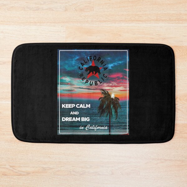 Item preview, California Republic Keep Calm And Dream Big In California designed and sold by patsa4.