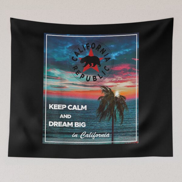 Item preview, California Republic Keep Calm And Dream Big In California designed and sold by patsa4.
