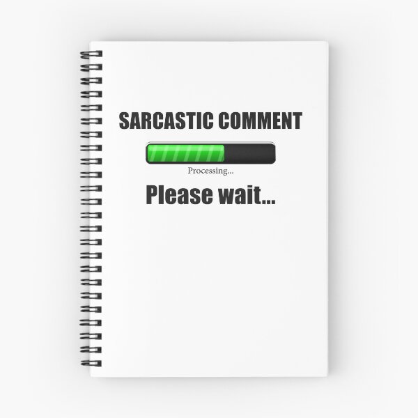 Item preview, Sarcastic Comment Loading .. Please Wait designed and sold by Hodbi.