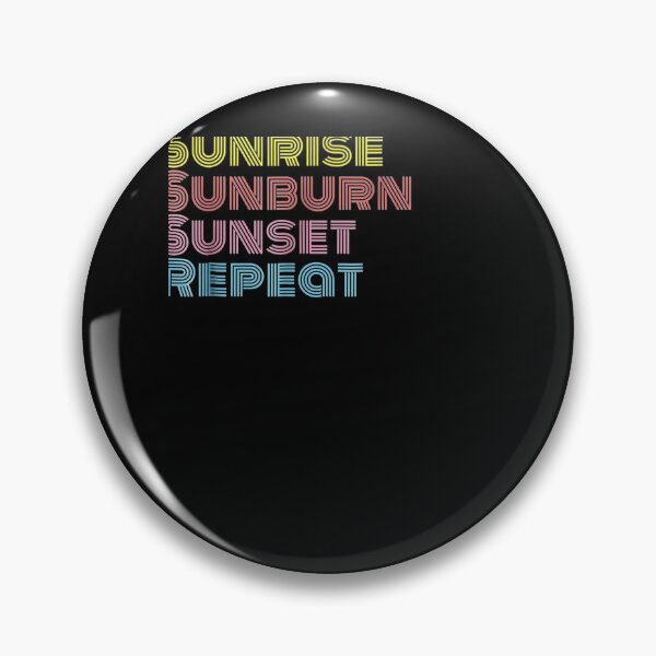 Item preview, Sunrise Sunburn Sunset Repeat Summer Beach Vacation designed and sold by nancyholly.