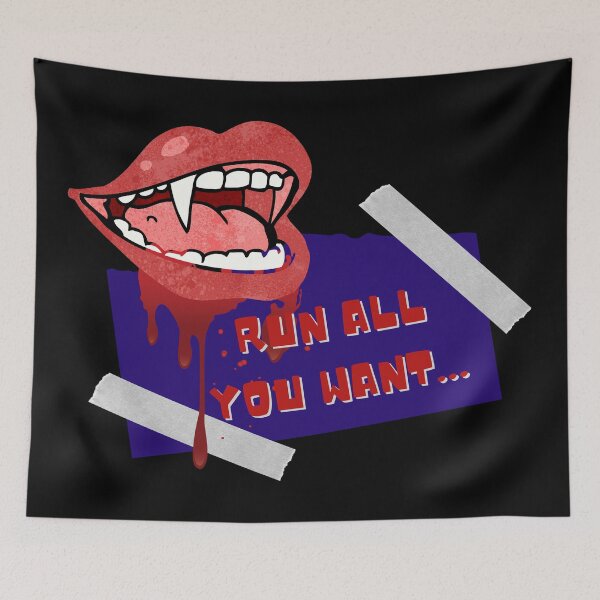 Item preview,  Halloween Funny Vampire Saying- Run All You Want designed and sold by Designs By YL.