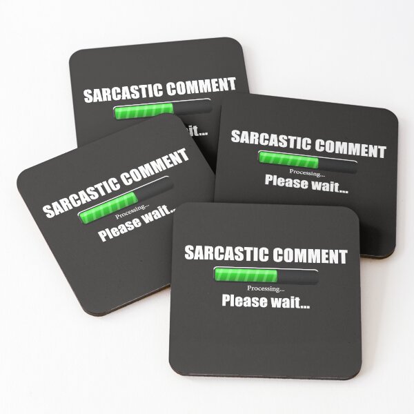 Item preview, Sarcastic Comment Loading .. Please Wait designed and sold by Hodbi.