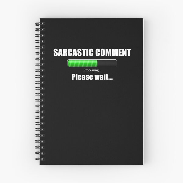 Item preview, Sarcastic Comment Loading .. Please Wait designed and sold by Hodbi.