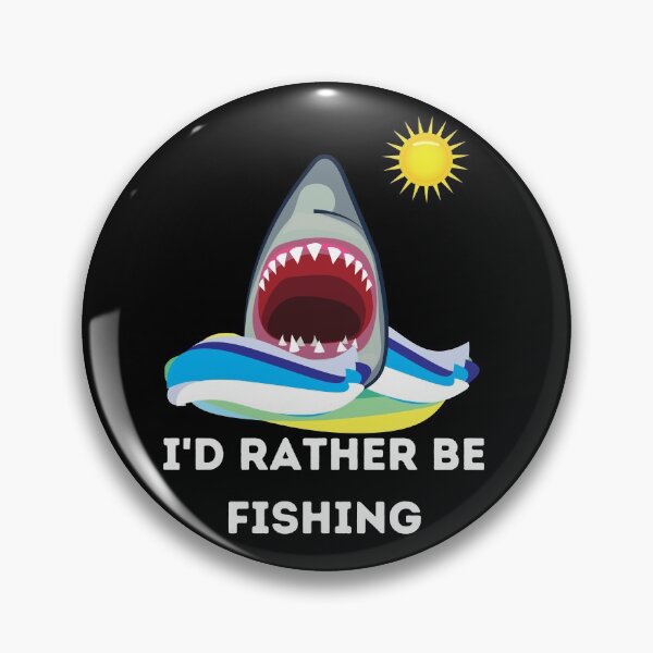 Item preview, Id rather be fishing designed and sold by Peter Stawicki.