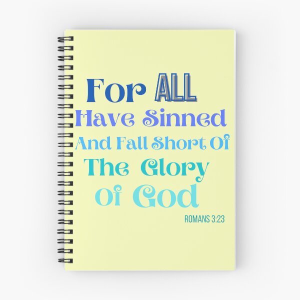 Item preview, For ALL Have Sinned And Fall Short Of The Glory Of God. Romans 3:23 designed and sold by GeoTeasters.
