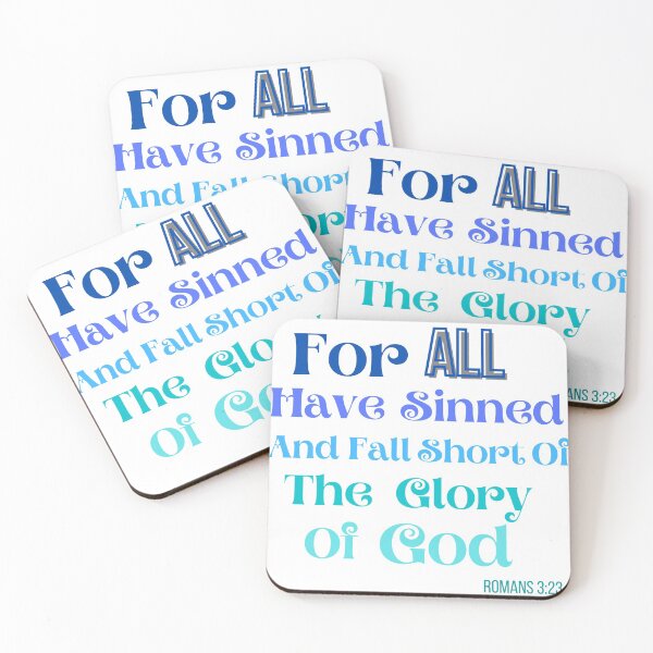 Item preview, For ALL Have Sinned And Fall Short Of The Glory Of God. Romans 3:23 designed and sold by GeoTeasters.