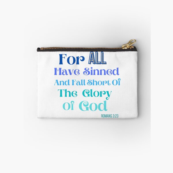 Item preview, For ALL Have Sinned And Fall Short Of The Glory Of God. Romans 3:23 designed and sold by GeoTeasters.