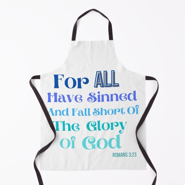 Item preview, For ALL Have Sinned And Fall Short Of The Glory Of God. Romans 3:23 designed and sold by GeoTeasters.